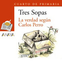 VERDAD SEGUN CARLOS PERRO, LA. CUARTO DE PRIMARIA