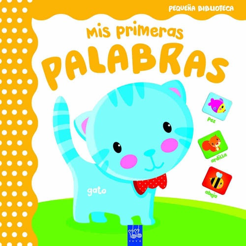 MIS PRIMERAS PALABRAS. PEQUEÑA BIBLIOTECA