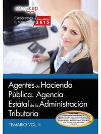 TEMARIO VOL II. AGENTES HACIENDA PUBLICA AGENCIA ESTATAL TRIBUTARIA