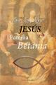 JESUS Y LA FAMILIA DE BETANIA