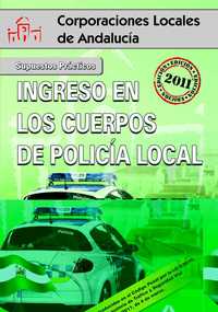 INGRESO EN LOS CUERPOS DE POLICIA LOCAL SUPUESTOS PRACTICOS ANDALUCIA