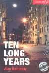 TEN LONG YEARS (+ CD) LEVEL 1 (A1)
