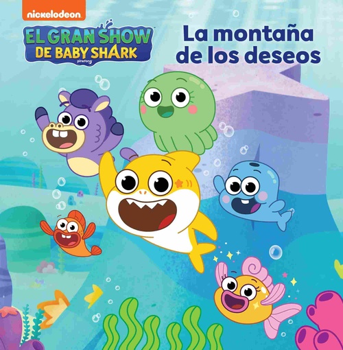 LA MONTAÑA DE LOS DESEOS. EL GRAN SHOW DE BABY SHARK.