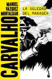 LA SOLEDAD DEL MANAGER (CARVALHO)