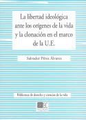 34.LIBERTAD IDEOLOGIA ORIGENES VIDA Y CLONACION MARCO U.E.