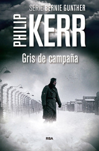 GRIS DE CAMPAÑA. SERIE BERNIE GUNTHER
