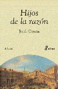HIJOS DE LA RAZON: CONTRALUCES DE LA LIBERTAD EN LAS LETRAS ESPAÑOLAS