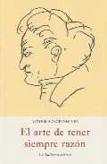 ARTE DE TENER SIEMPRE RAZON, EL. DIALECTICA ERISTICA