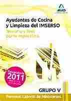 TEMARIO Y TEST AYUDANTES DE COCINA Y LIMPIEZA DEL IMSERSO (GRUPO V)***