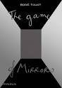 THE GAME OF MIRRORS