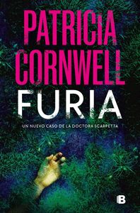 FURIA (DOCTORA KAY SCARPETTA 26)