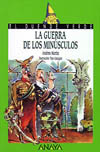 GUERRA DE LOS MINUSCULOS, LA