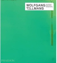 WOLFGANG TILLMANS