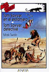 TOM SAWYER EN EL EXTRANJERO. TOM SAWYER DETECTIVE