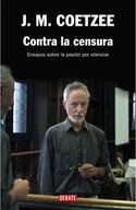 CONTRA LA CENSURA. ENSAYOS SOBRE LA PASION POR SILENCIAR