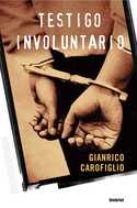 TESTIGO INVOLUNTARIO