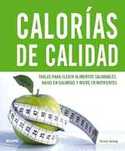 CALORIAS DE CALIDAD. TABLA PARA ELEGIR ALIMENTOS SALUDABLES, BAJOS EN
