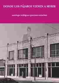 DONDE LOS PAJAROS VIENEN A MORIR
