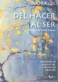DEL HACER AL SER