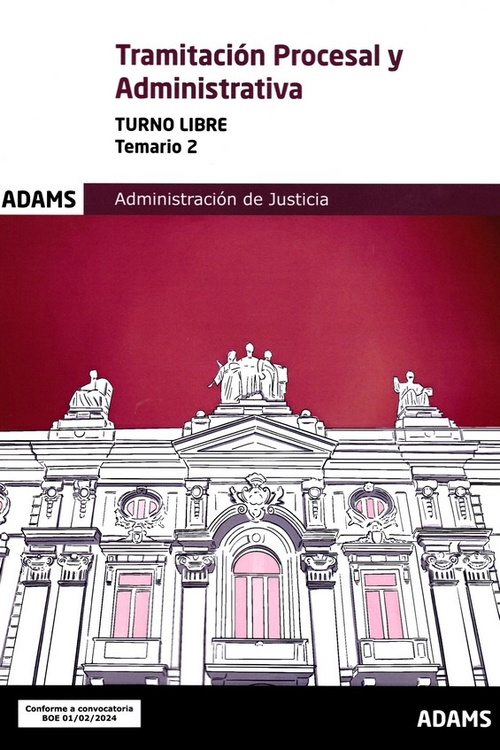 TEMARIO 2. TRAMITACIÓN PROCESAL Y ADMINISTRATIVA. TURNO LIBRE. JUSTICIA