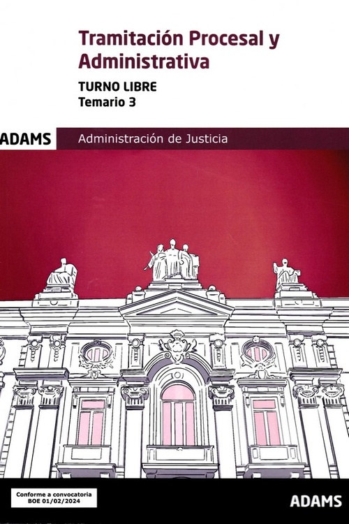 TEMARIO 3. TRAMITACIÓN PROCESAL Y ADMINISTRATIVA. TURNO LIBRE. JUSTICIA