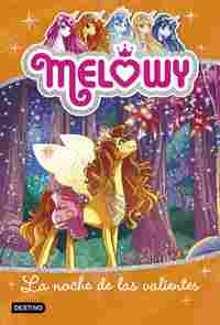 3. LA NOCHE DE LAS VALIENTES. MELOWY