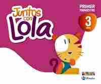 3 AÑOS. 1º TR. JUNTOS CON LOLA
