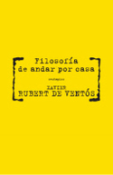 FILOSOFIA DE ANDAR POR CASA