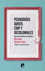 PEDAGOG¡AS QUEER, CRIP Y DECOLONIALES
