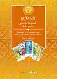 EL TAROT PARA LA BUSQUEDA DE LA VERDAD (CONTIENE BARAJA 78 CARTAS)