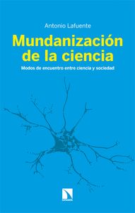 MUNDANIZACIÓN DE LA CIENCIA