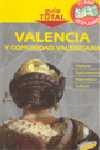 VALENCIA Y COMUNIDAD VALENCIANA. GUIA TOTAL
