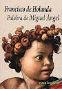 PALABRA DE MIGUEL ANGEL
