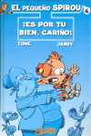 4. ES POR TU BIEN, CARIÑO!. EL PEQUEÑO SPIROU