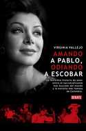 AMANDO A PABLO, ODIANDO A ESCOBAR