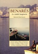 BENARES. LA CIUDAD IMAGINARIA