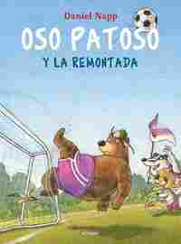 OSO PATOSO Y LA REMONTADA