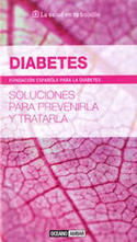 DIABETES. SOLUCIONES PARA PREVENIRLA Y TRATARLA