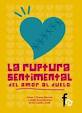LA RUPTURA SENTIMENTAL:  DEL AMOR AL DUELO