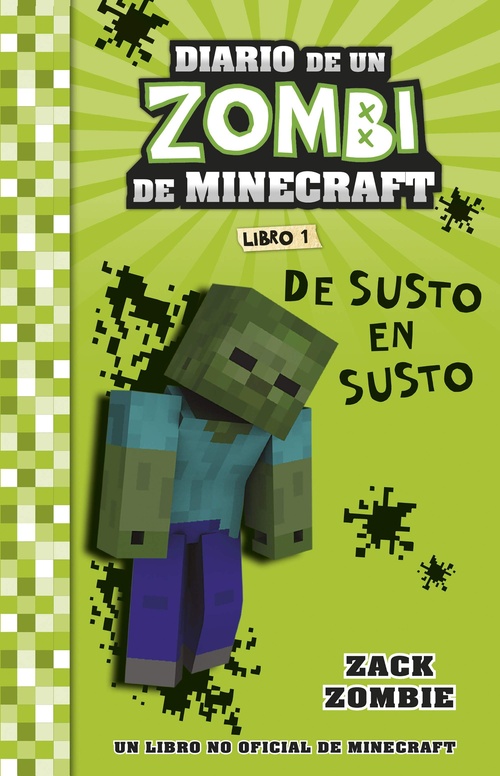 DE SUSTO EN SUSTO, 1. DIARIO DE UN ZOMBI DE MINECRAFT