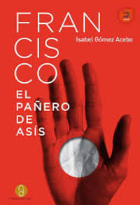 FRANCISCO, EL PAÑERO DE ASIS