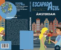 AMSTERDAM. ESCAPADA AZUL