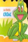 RANA CROAC, LA