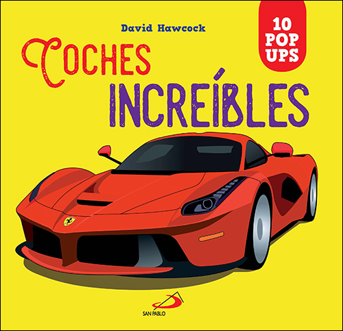 COCHES INCREÍBLES. POP - UPS