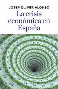 LA CRISIS ECONOMICA EN ESPAÑA
