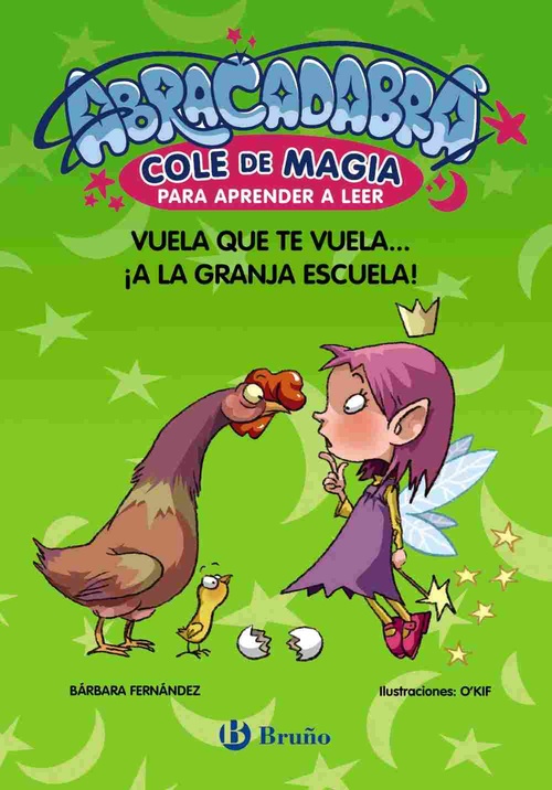 VUELA QUE TE VUELA...¡A LA GRANJA ESCUELA!, 2. ABRACADABRA. COLE DE MAGIA PARA APRENDER A LEER
