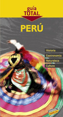 PERU. GUÍA TOTAL