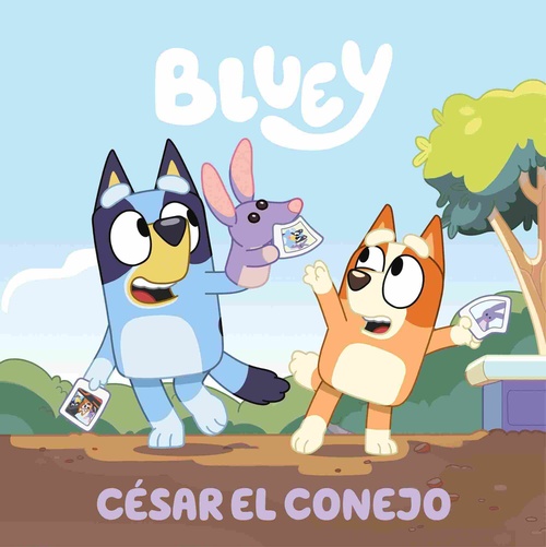 CÉSAR EL CONEJO. BLUEY