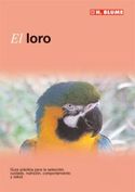 LORO, EL. GUIA PRACTICA