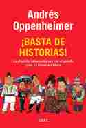 ¡ BASTA DE HISTORIAS !. OBSESION LATINOAMERICANA CON EL PASADO...